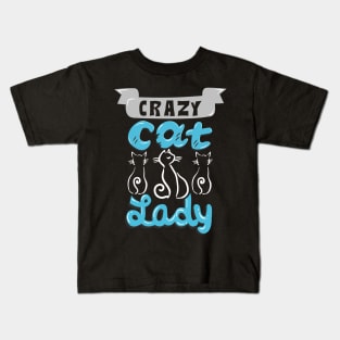 Crazy Cat Lady Kids T-Shirt